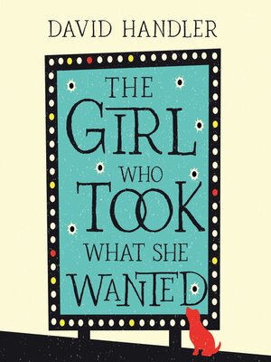 cover image of The Girl Who Took What She Wanted
